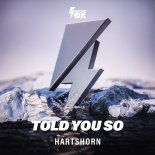 Hartshorn - Told You So (Extended Mix)