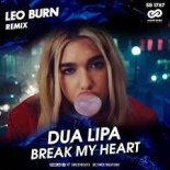 Dua Lipa - Break My Heart (Leo Burn Remix)