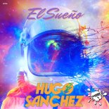 Hugo Sanchez - El Sueño (Tribaland Mix)