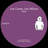 Joe Crewe, Lee Wilson - Fallen (Original Mix)