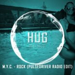 M.Y.C. - Rock (Pulsedriver Radio Edit)