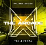 TBR & FEZZA - The Arcade (Original Mix)