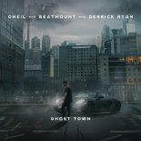Oneil feat. Beatmount & Derrick Ryan - Ghost Town ( Orginal Mix)