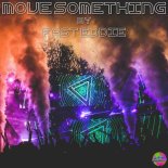 Fast Eddie - Move Something (Original Mix)