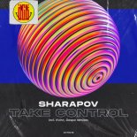 Sharapov - Take Control (Daspa Remix)