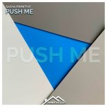 Sasha Primitive - Push Me (Extended Mix)