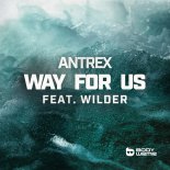 Antrex Feat. Wilder - Way For Us (Exended Mix)