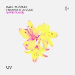 Paul Thomas, Fuenka & Lovlee - Safe Place (Extended Mix)