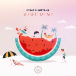 Lissat, Khetama - Digi Digi