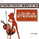 SoundDriverz - Lovely Strings (Extended Mix)