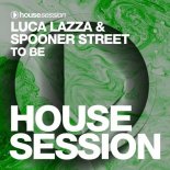 Luca Lazza, Spooner Street - To Be (Extended Mix)