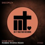Discoplex - Come Back (Robbie Rivera Extended Remix)