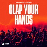 Tujamo & JØRD - Clap Your Hands (Extended Mix)