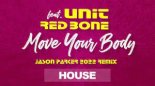 Unit feat. Red Bone - Move Your Body (Jason Parker 2022 Remix)