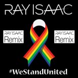 Ray Isaac - Pride Song (RAY ISAAC Remix)