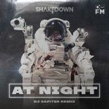 Shakedown - At Night (DJ Safiter Extended Remix)