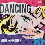 Abo & Broder - Dancing