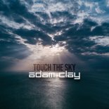 Adam Clay - Touch The Sky