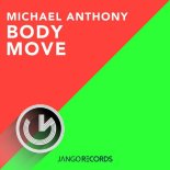 Michael Anthony - Body Move (Club Mix)