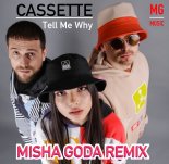Cassette - Tell me why (Misha Goda Radio Edit) v2