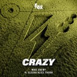 Mike Enemy Feat. Elesha Alice Thorn - Crazy