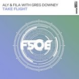 Aly & Fila, Greg Downey - Take Flight (Extended Mix)