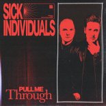 Sick Individuals - Pull Me Through (Extended Mix)