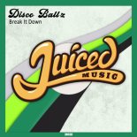 Disco Ball'z - Break It Down (Original Mix)