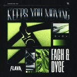 Fach, Dyce - Keeps You Moving (Extended Mix)