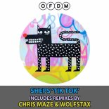 SHEPS - Tik Tok (Chris Maze Remix)