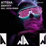 Atteka - IDentity (Original Mix)