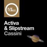 Activa & Slipstream - Cassini (Original Mix)
