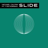 Michael Calfan Feat. Tye Morgan - Slide (Extended Mix)