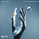 Duke & Jones - Lucid (Öwnboss Extended Remix)