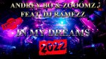 Andrey Bo & Zooom Feat Dj Ramezz - In My Dreams 2022