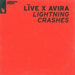 Live & AVIRA - Lightning Crashes (Extended Mix)
