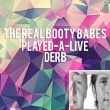 The Real Booty Babes - Played-A-Live (Club Mix)