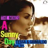 Tessa & Grimaldo Feat. Ivy - A Sunny Day (SECAL Extended Remix)