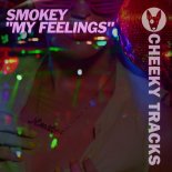 Smokey - My Feelings (Original Mix)