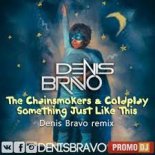 The Chainsmokers & Coldplay - Something Just Like This (Denis Bravo Extended Remix)