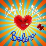 Baby K feat. Mika - Bolero (7GT Bootleg Remix)