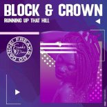 Block & Crown - Running up That Hill (Original Mix)