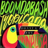 Boomdabash, Annalisa - Tropicana [D@nny G Rmx]