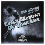Ben Neeson, Jd Wood - Every Moment Of Your Life (Sylvan Waters Remix)