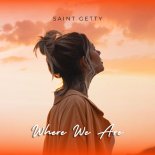 Saint Getty - Where We Are