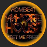 ROMBE4T - Set Me Free (Original Mix)
