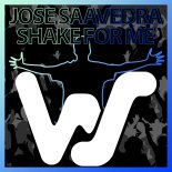 Jose Saavedra - Shake For Me (Original Mix)