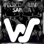 Felix Da Funk - Sabata (Original Mix)