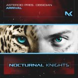 Asteroid Pres. Obsidian & Nuspirit - Arrival (Extended Mix)