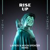 Vinai & Vamero - Rise Up (Lavrov & Mixon Spencer Radio Remix)